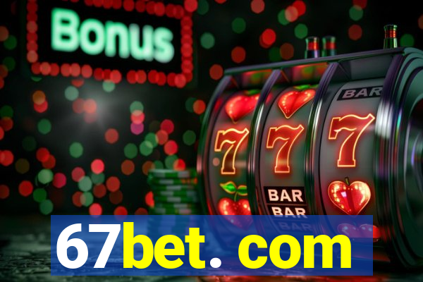 67bet. com